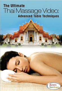 The Ultimate Thai Massage Video Advanced Table Techniques DVD