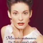 Microdermabrasion:The Professional’s Guide DVD