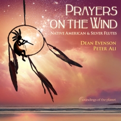 Prayers On The Wind Dean Evenson Peter Ali SOTP