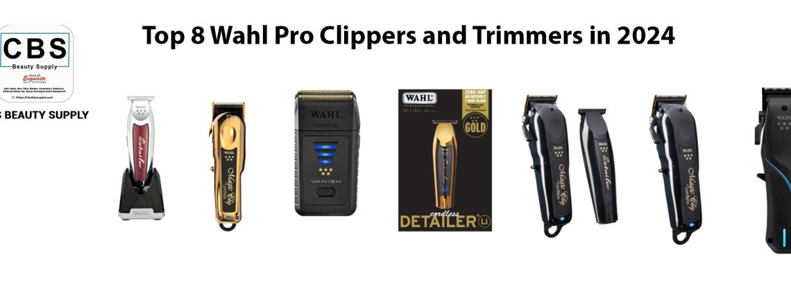 Top 8 Wahl Pro Clippers and Trimmers in 2024